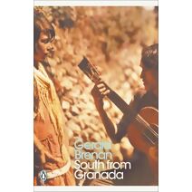 South From Granada (Penguin Modern Classics)