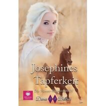 Josephines Tapferkeit (Die Moore-Schwestern)