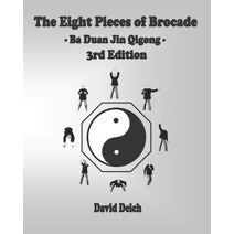 Eight Pieces of Brocade - Ba Duan Jin Qigong
