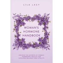 Woman's Hormone Handbook (Women's Health)