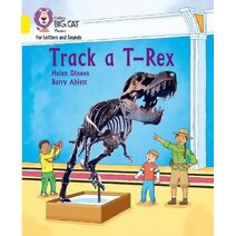 Track a T-Rex (Collins Big Cat Phonics for Letters and Sounds)