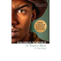 Twelve Years a Slave (Collins Classics)