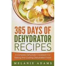 365 Days Of Dehydrator Recipes