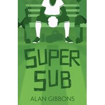 Super Sub (Football Fiction and Facts)