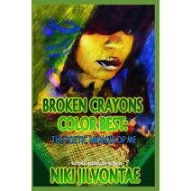 Broken Crayons Color Best (Broken Crayons Color Best)
