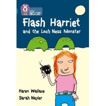 Flash Harriet and the Loch Ness Monster (Collins Big Cat)