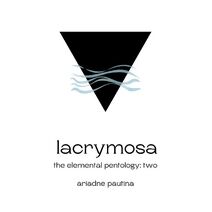Lacrymosa (Elemental Pentology)