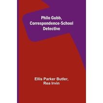 Philo Gubb, Correspondence-School Detective