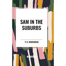 Sam in the Suburbs