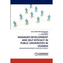 Manager Development and Self Efficacy in Public Universities in Uganda