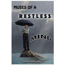 Muses of a Restless Mind