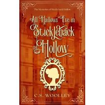 All Hallows' Eve in Stickleback Hollow (Mysteries of Stickleback Hollow)