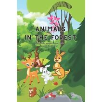 Animals in the Forest (This Series Is All about Animals That Live in Different Parts of the World)