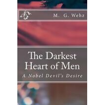 Darkest Heart of Men (Adel Murad Teufel)