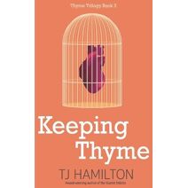 Keeping Thyme (Thyme Trilogy)