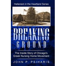Breaking Ground (Hellenism in the Heartland)