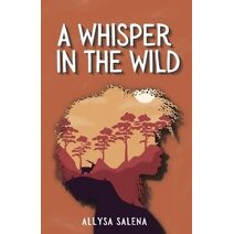 Whisper in the Wild (Kingdom of Animalia)