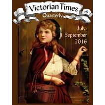 Victorian Times Quarterly #9