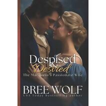 Despised & Desired (Love's Second Chance)