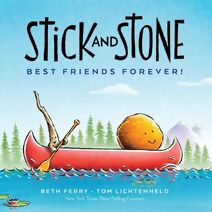 Stick and Stone: Best Friends Forever! (Stick and Stone)