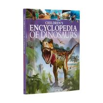 Children's Encyclopedia of Dinosaurs (Arcturus Children's Reference Library)