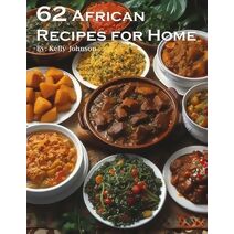 62 African Recipes for Home