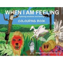 When I Am Feeling - Colouring Book