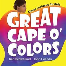 Great Cape o' Colors (Careers for Kids)
