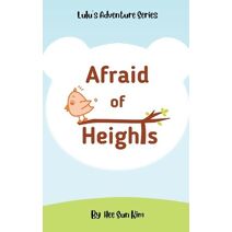 Afraid of Heights (Lulu's Adventure)