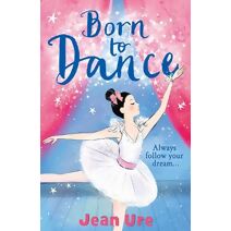 Born to Dance (Dance Trilogy)
