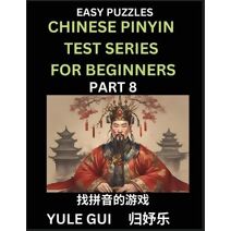 Chinese Pinyin Test Series for Beginners (Part 8) - Test Your Simplified Mandarin Chinese Character Reading Skills with Simple Puzzles