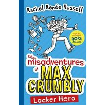 Misadventures of Max Crumbly 1 (Misadventures of Max Crumbly)