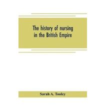 history of nursing in the British Empire