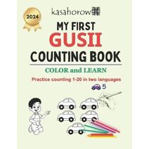 My First Gusii Counting Book (Creating Safety with Gusii)