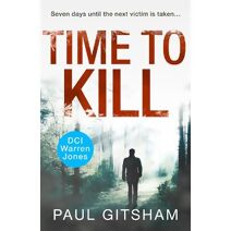 Time to Kill (DCI Warren Jones)