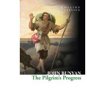 Pilgrim’s Progress (Collins Classics)