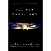 All Our Tomorrows (Zombie Nightmares)