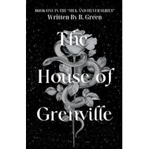 House Of Grenville (Silk and Silver)