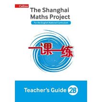Teacher’s Guide 2B (Shanghai Maths Project)