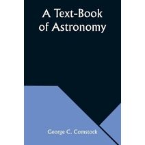 Text-Book of Astronomy