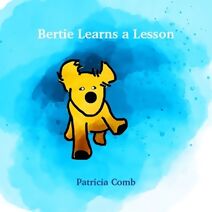 Bertie Learns a Lesson (Bertie and Friends)