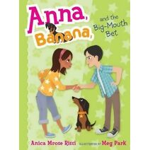 Anna, Banana, and the Big-Mouth Bet, 3