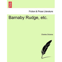 Barnaby Rudge, Etc.
