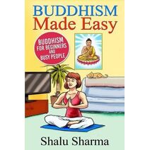 Buddhism Made Easy