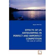 Effects of Us Antidumping in Perfect and Imperfect Competition