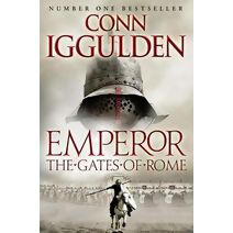 Gates of Rome (Emperor Series)