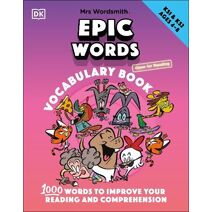 Mrs Wordsmith Epic Words Vocabulary Book, Ages 4-8 (Key Stages 1-2)