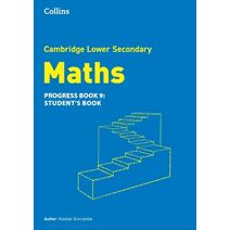 Lower Secondary Maths Progress Student’s Book: Stage 9 (Collins Cambridge Lower Secondary Maths)