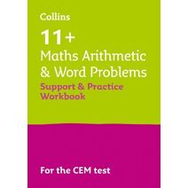 11+ Maths Arithmetic and Word Problems Support and Practice Workbook (Collins 11+)
