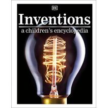 Inventions A Children's Encyclopedia (DK Children's Visual Encyclopedia)